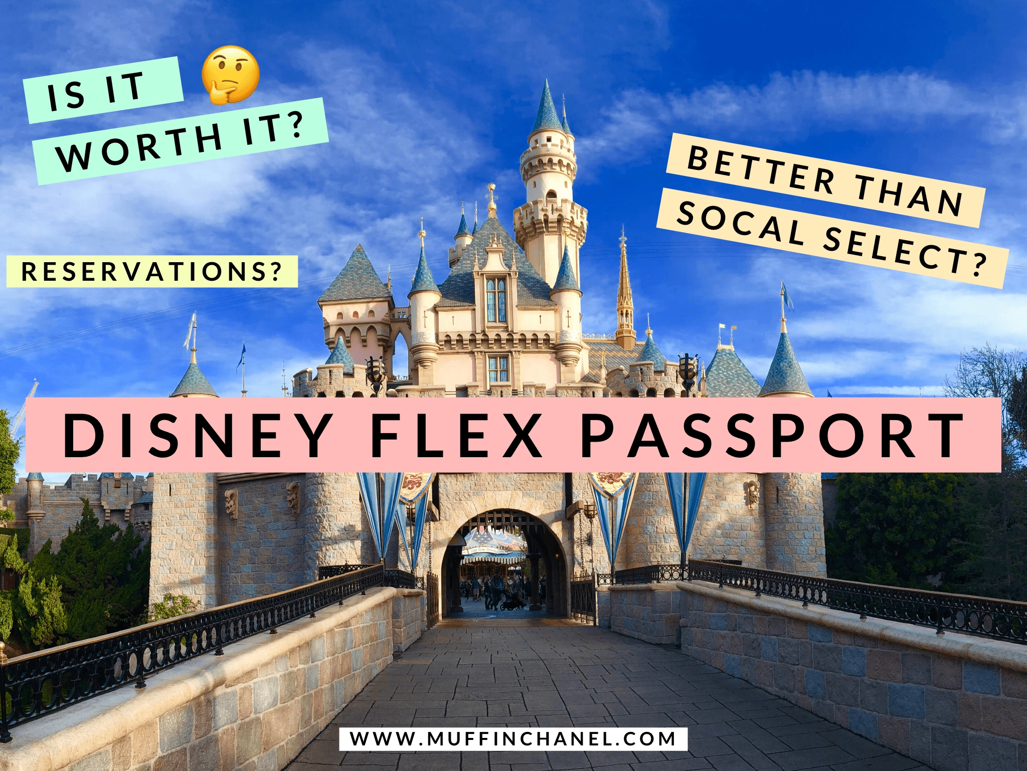 Getting the New Disney Flex Passport - Southern California Resident ...