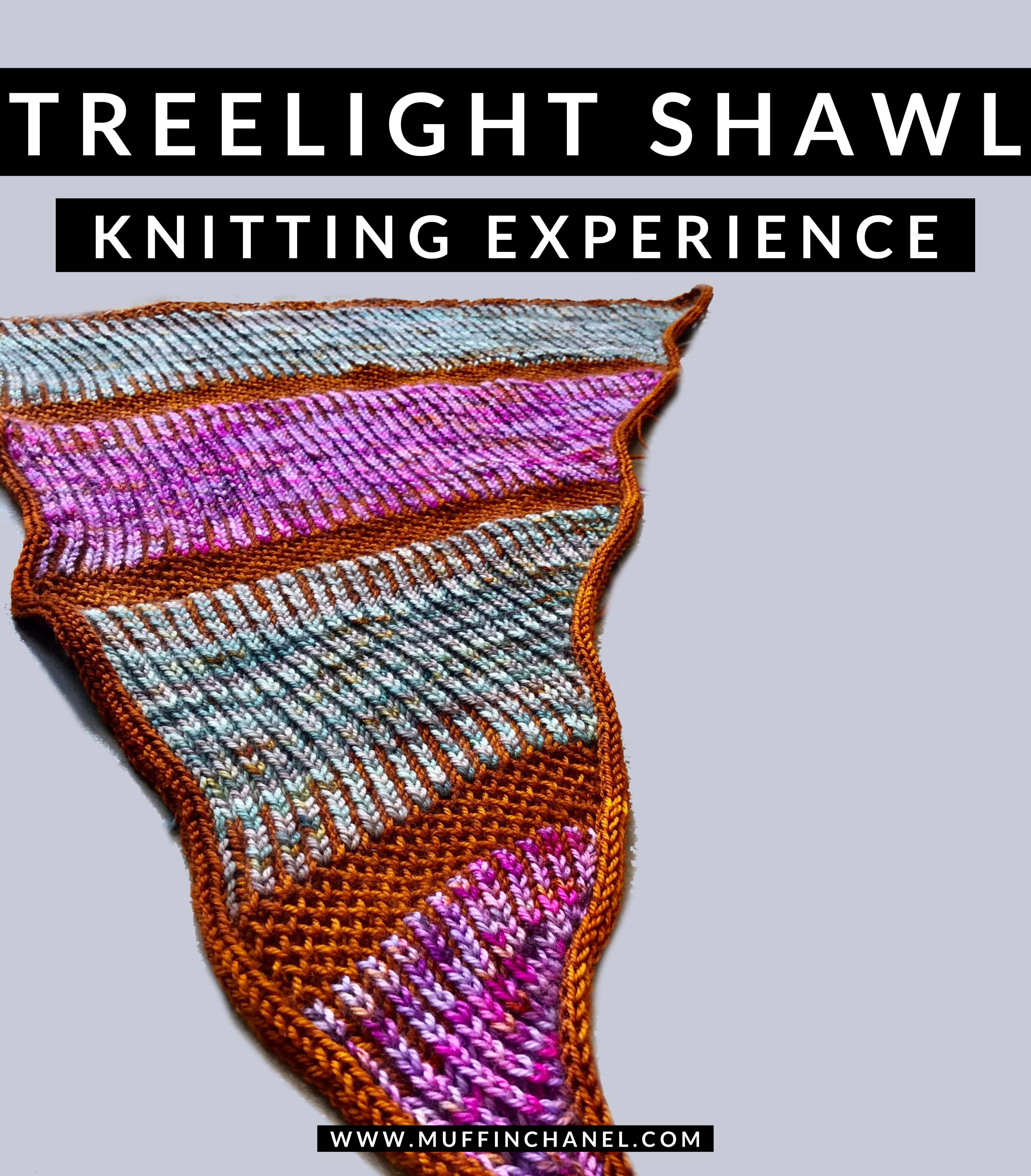 Treelight Shawl  Knitting Experience - MuffinChanel